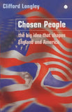 Chosen People - The Big Idea that Shaped England and America
