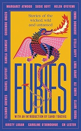 Furies - Stories of the Wicked, Wild and Untamed