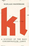 KL - A History of the Nazi Concentration Camps