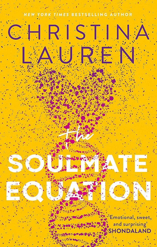 The Soulmate Equation: the perfect new romcom from the bestselling author of The Unhoneymooners