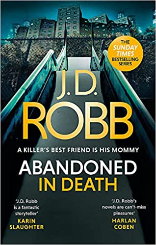Abandoned in Death: an Eve Dallas Thriller (in Death 54)