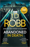 Abandoned in Death: an Eve Dallas Thriller (in Death 54)