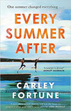 Every Summer After: A heartbreakingly gripping story of love and loss