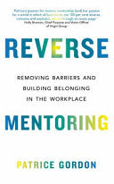 Reverse Mentoring - Removing Barriers and Building Belonging in the Workplace