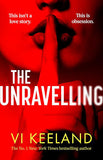 The Unravelling: An addictive, spicy and fast-paced thriller