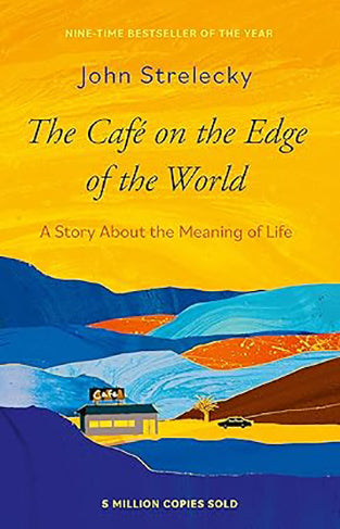The Cafe on the Edge of the World: A Story About the Meaning of Life