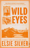 Wild Eyes (Rose Hill)