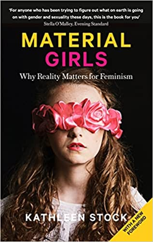 Material Girls - Why Reality Matters for Feminism