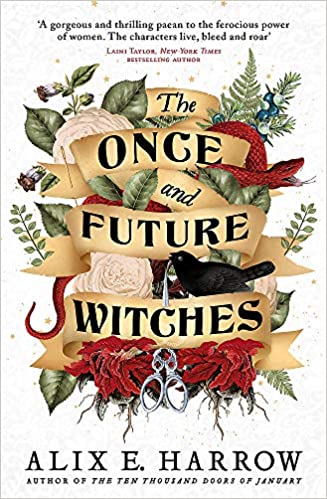 The Once and Future Witches: The spellbinding bestseller - (PB)