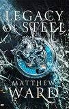 Legacy of Steel: Book Two of the Legacy Trilogy