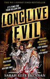 Long Live Evil