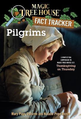 Pilgrims - A Nonfiction Companion to Magic Tree House #27: Thanksgiving on Thursday
