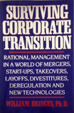 Surviving Corporate Transition: Rational Management in a World of Mergers