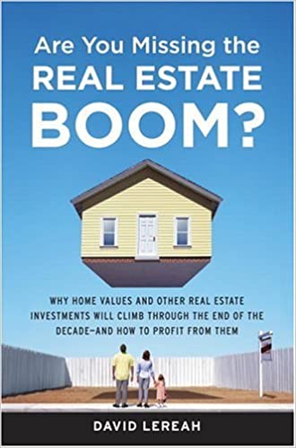 Are You Missing the Real Estate Boom?