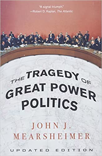 The Tragedy of Great Power Politics