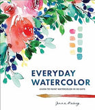Everyday Watercolor - Learn to Paint Watercolor in 30 Days
