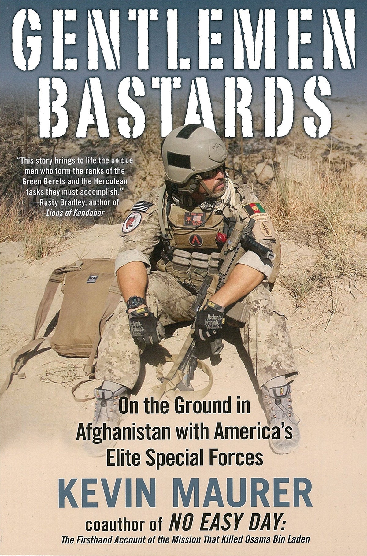 Gentlemen Bastards On the Ground in Afghanistan with Americas Elite Special Forces