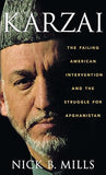 Karzai: The Failing American Intervention and the Struggle for Afghanistan