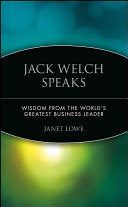 Jack Welch Speaks - Wisdom from the World's Greatest Business Leader