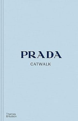 Prada Catwalk - The Complete Collections