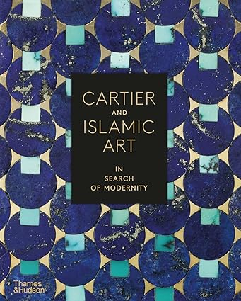 Cartier and Islamic Art: In Search of Modernity
