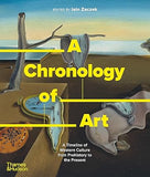 A Chronology of Art - A Timeline of Western Culture from Prehistory to the Present