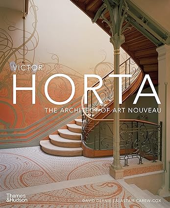 Victor Horta - The Architect of Art Nouveau