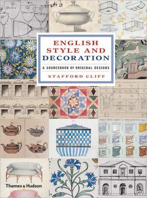English Style And Decoration: A Sourcebook Of Original Designs