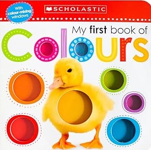 My First Book of Colours: 1 (Scholastic Early Learners)