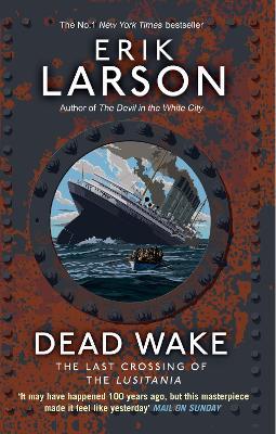 Dead Wake - The Last Crossing of the Lusitania