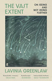 The Vast Extent - On Seeing and Not Seeing Further