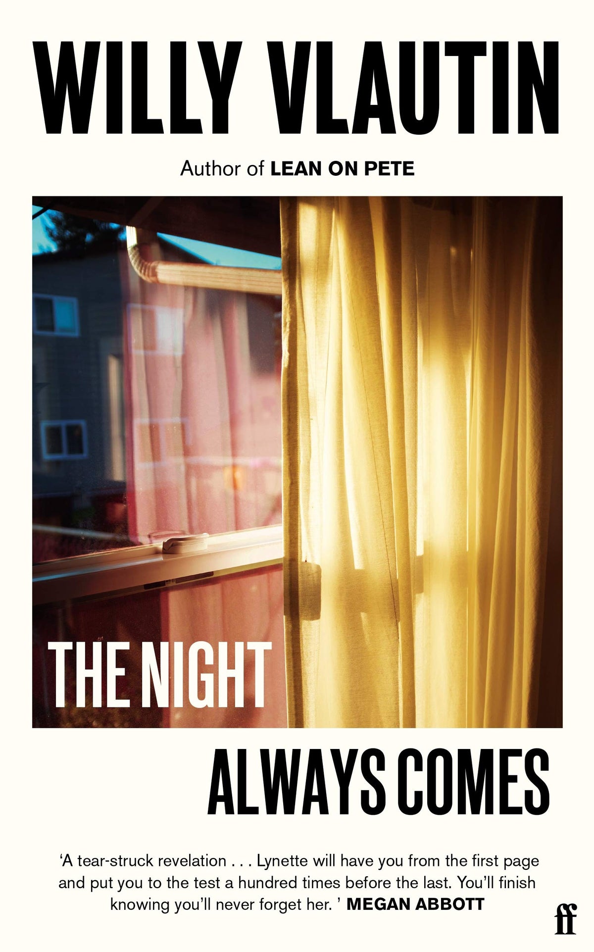 The Night Always Comes: a novel