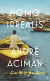 Homo Irrealis: Essays