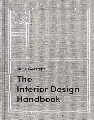 The Interior Design Handbook - Furnish, Decorate, and Style Your Space