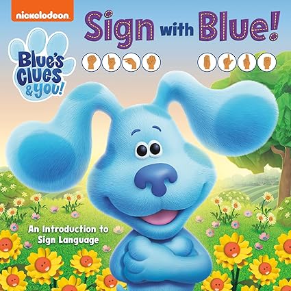 Sign with Blue! (Blue's Clues and You) - An Introduction to Sign Language