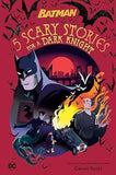 5 Scary Stories for a Dark Knight