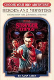 Stranger Things: Heroes and Monsters (Choose Your Own Adventure)