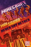 Minecraft: Mob Squad: Never Say Nether - An Official Minecraft Novel