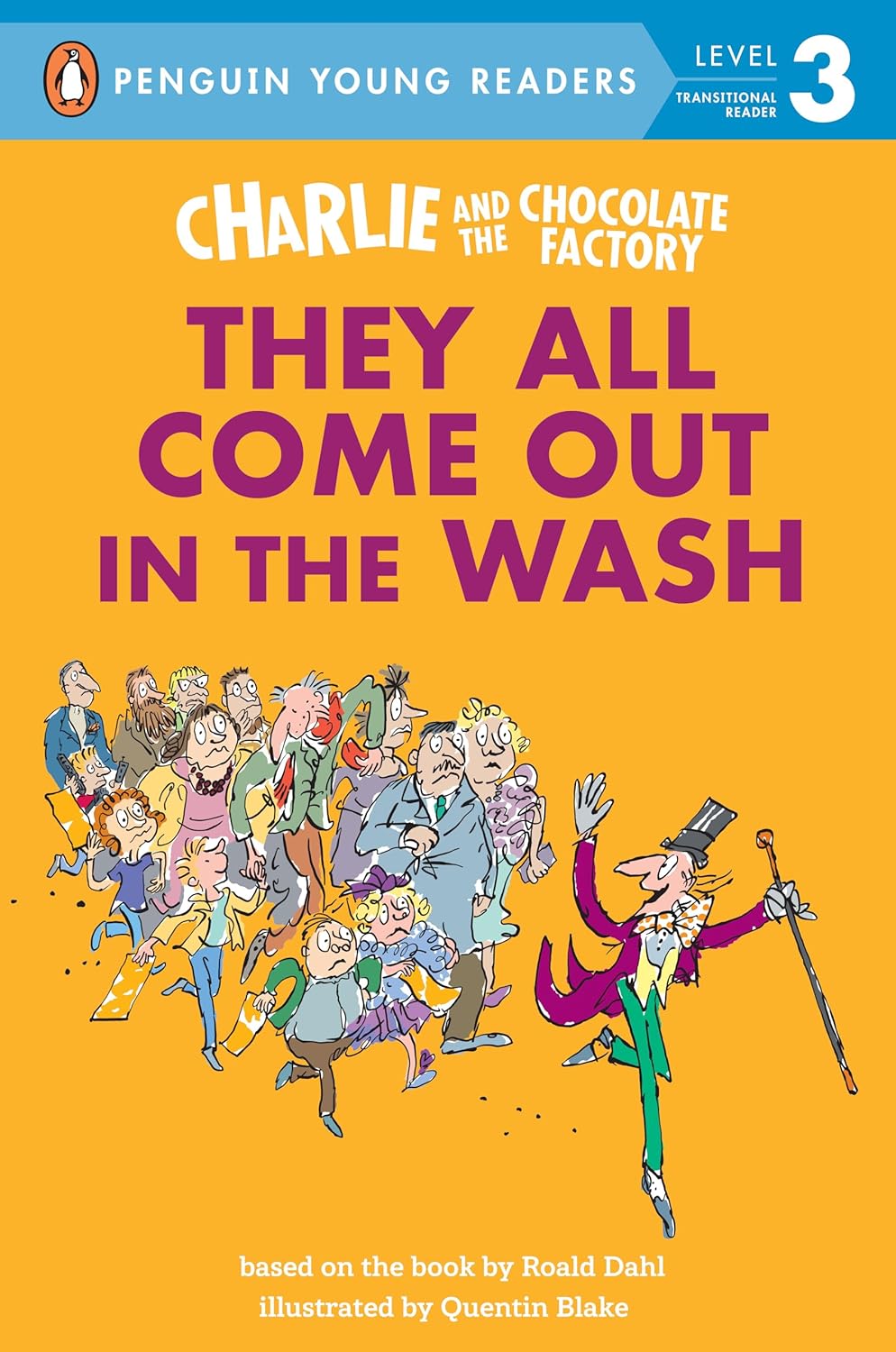 Charlie and the Chocolate Factory They All Come Out in the Wash (Penguin Young Readers, Level 3)