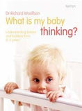 What Is My Baby Thinking?