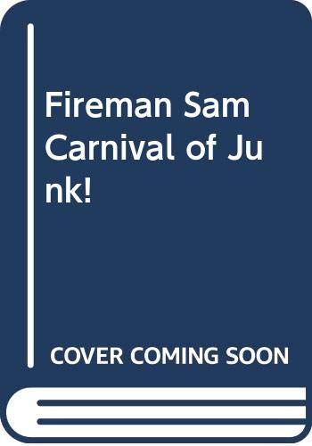 Fireman Sam Carnival Of Junk!