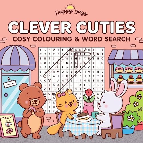 Happy Days  Clever Cuties Cosy Colouring And  Word Search Book
