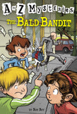 The Case of the Bald Bandit (A to Z Mysteries)