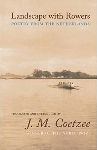 Landscape with Rowers - Poetry from the Netherlands