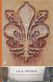 The Machiavellian Moment - Florentine Political Thought and the Atlantic Republican Tradition