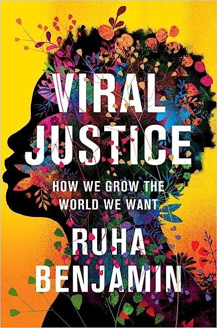 Viral Justice - How We Grow the World We Want