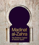 Madinat Al-Zahra - The Radiant Capital of Islamic Spain