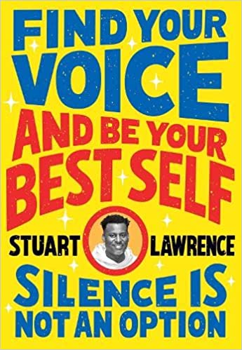 Silence is Not An Option - Find Your Voice and Be Your Best Self