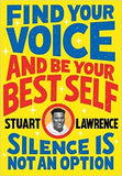 Silence is Not An Option - Find Your Voice and Be Your Best Self