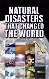Natural Disasters That Changed The World